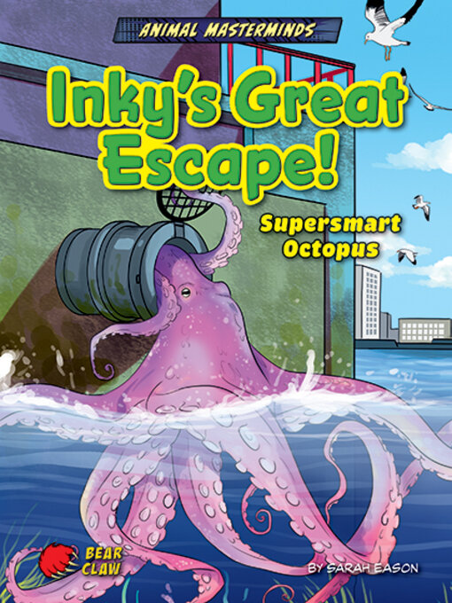 Title details for Inky's Great Escape! by Sarah Eason - Available